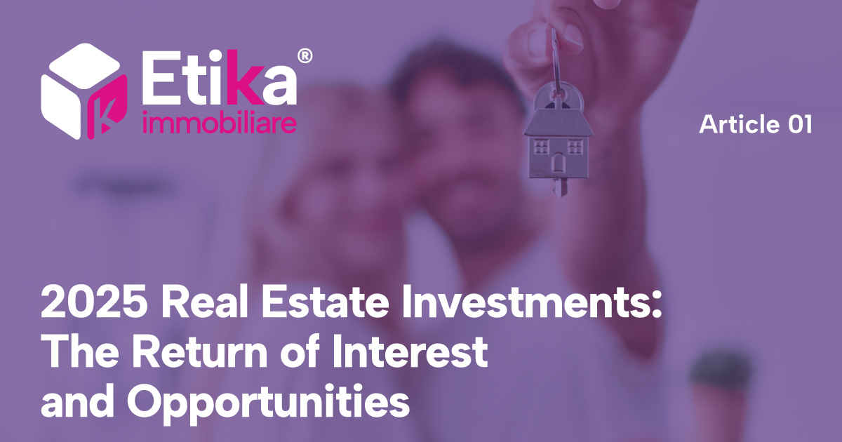 2025 Real Estate Investments: The Return of Interest and Opportunities - 4 2025 Real Estate Investments: The Return of Interest and Opportunities