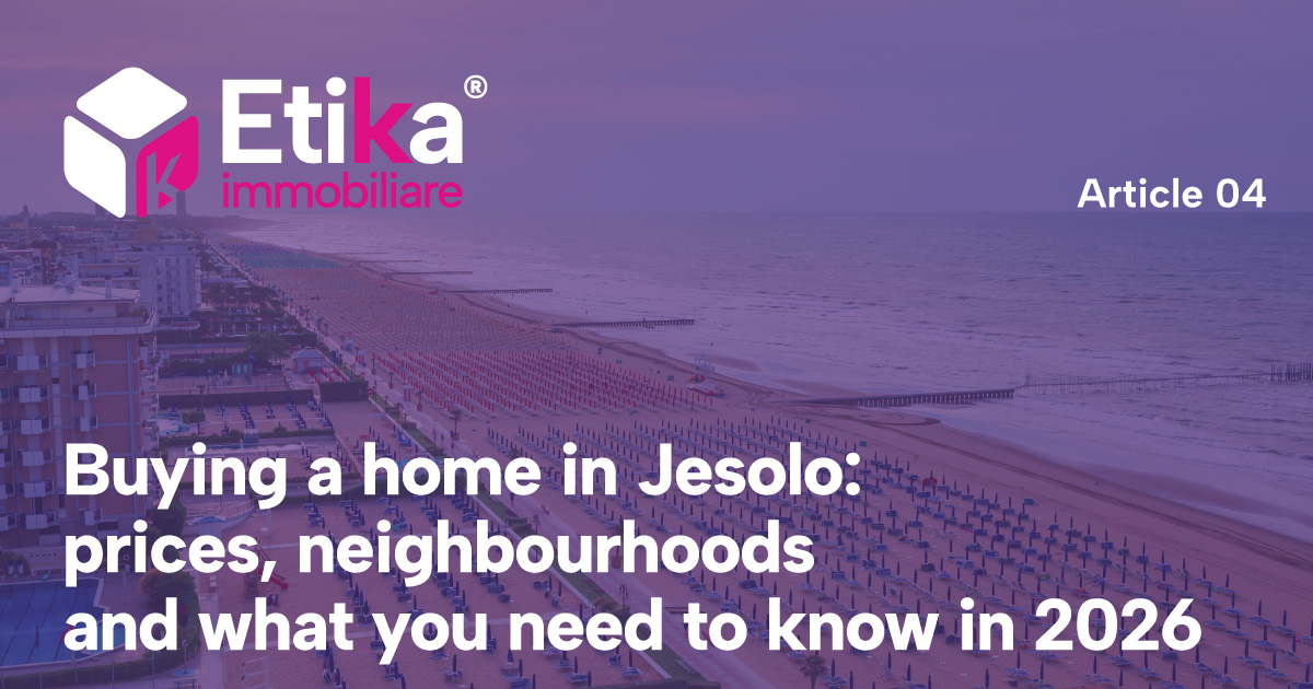 Buying a home in Jesolo: prices, neighbourhoods and what you need to know in 2026 - 1 Buying a home in Jesolo: prices, neighbourhoods and what you need to know in 2026
