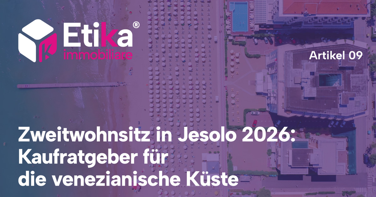 Zweitwohnsitz in Jesolo 2026: Kaufratgeber für die venezianische Küste - 2 Zweitwohnsitz in Jesolo 2026: Kaufratgeber für die venezianische Küste