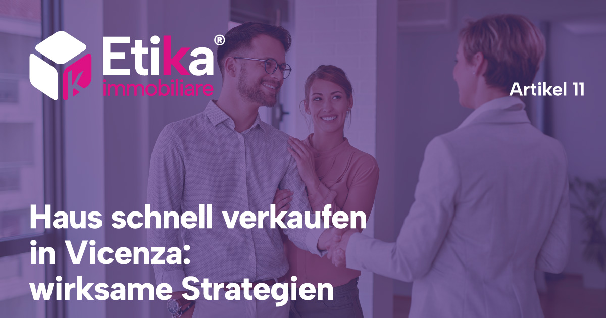 Haus schnell verkaufen in Vicenza: wirksame Strategien - 1 Haus schnell verkaufen in Vicenza: wirksame Strategien